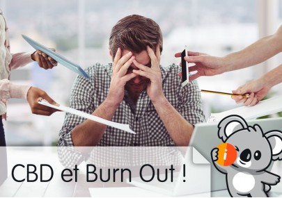CBD et burn out : avis effet, symptôme, défiition, travail, maladie professionnelle