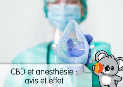 CBD et anesthésie locale, générale (opération, dentaire) : avis et effet